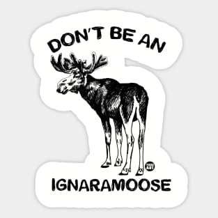 IGNARAMOOSE Sticker